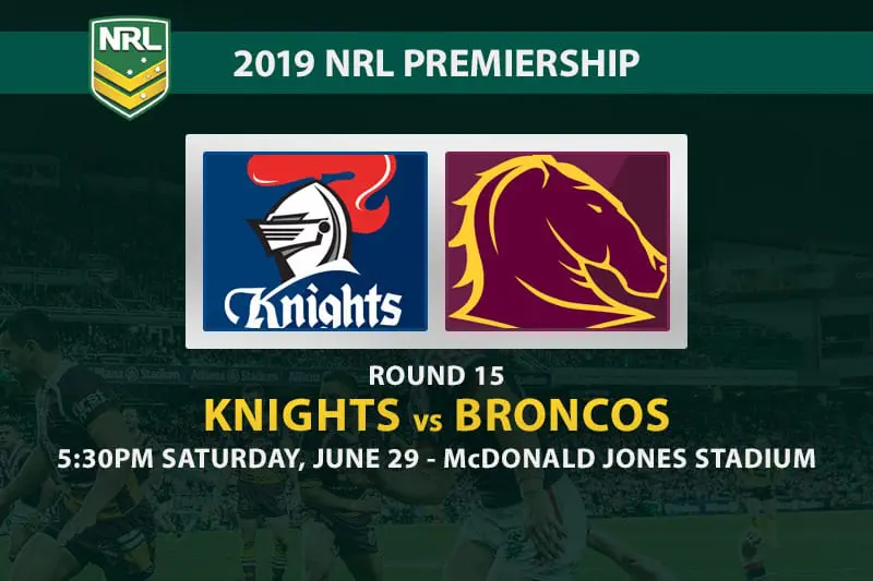 Knights vs Broncos NRL Round 15 odds