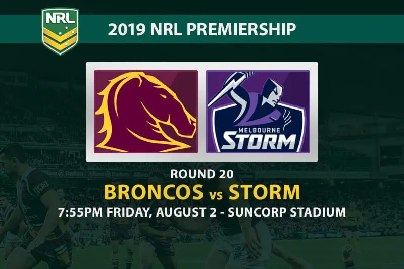 Broncos vs Storm NRL Round 20 odds