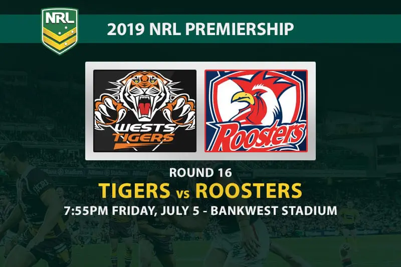 2019 NRL Tigers vs Roosters betting tips