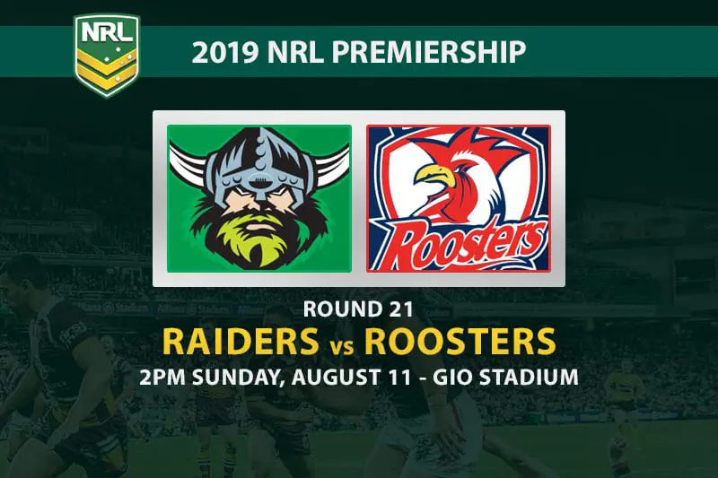 Raiders vs Roosters NRL Round 21 betting tips