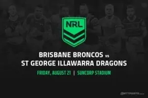 Brisbane Broncos vs St George Illawarra Dragons
