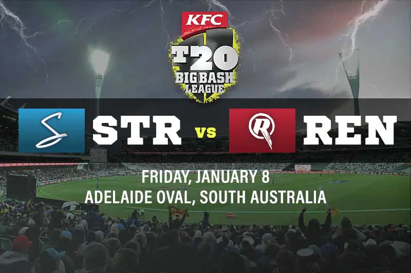 Adelaide Strikers v Melbourne Renegades tips and best bets; BBL10 Preview 8/1