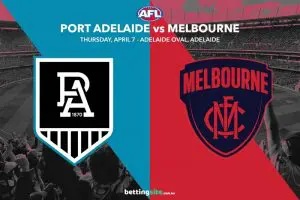 Port Adelaide v Melbourne Demons betting tips