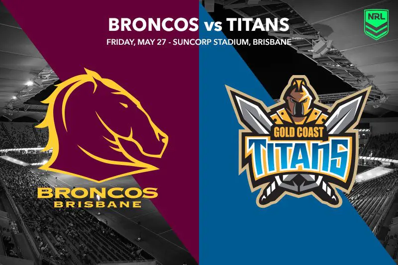 Brisbane Broncos vs Gold Coast Titans