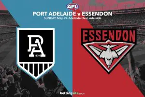 Port Adelaide v Essendon tips and best bets - AFL rd 11