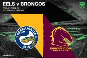 Eels v Broncos NRL Round 8 betting tips