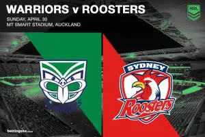 Warriors v Roosters NRL Round 9 betting preview