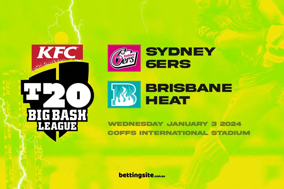 Sydney Sixers v Brisbane Heat BBL13 Preview