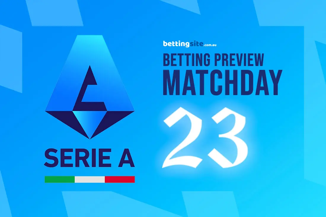 Serie A Matchday 23 betting tips