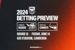 Raiders v Cowboys NRL betting tips - Round 15, 2024