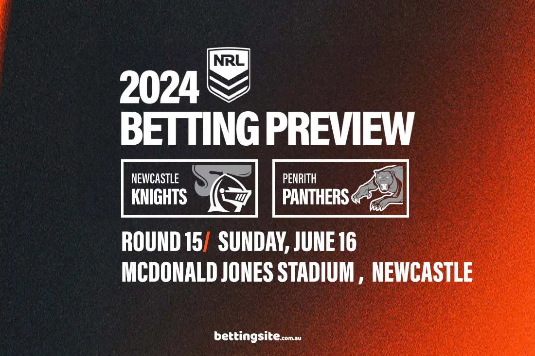 Newcastle Knights v Penrith Panthers NRL Preview Rd 15