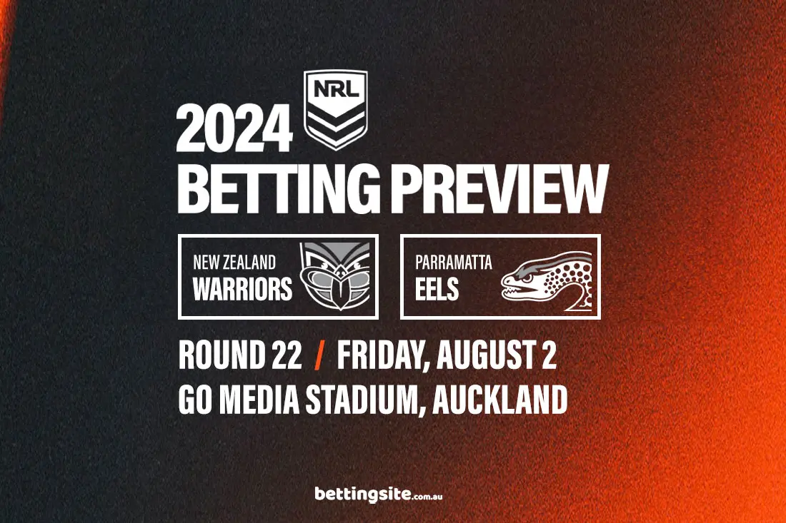 NZ Warriors v Parramatta Eels NRL betting tips - Round 22, 2024