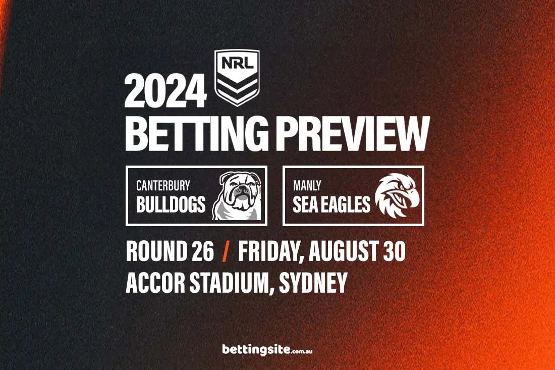 Canterbury Bulldogs v Manly Sea Eagles NRL Preview