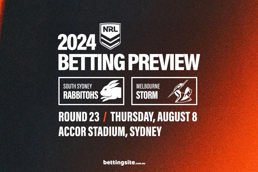 South Sydney Rabbitohs v Melbourne Storm NRL tips - Round 23, 2024