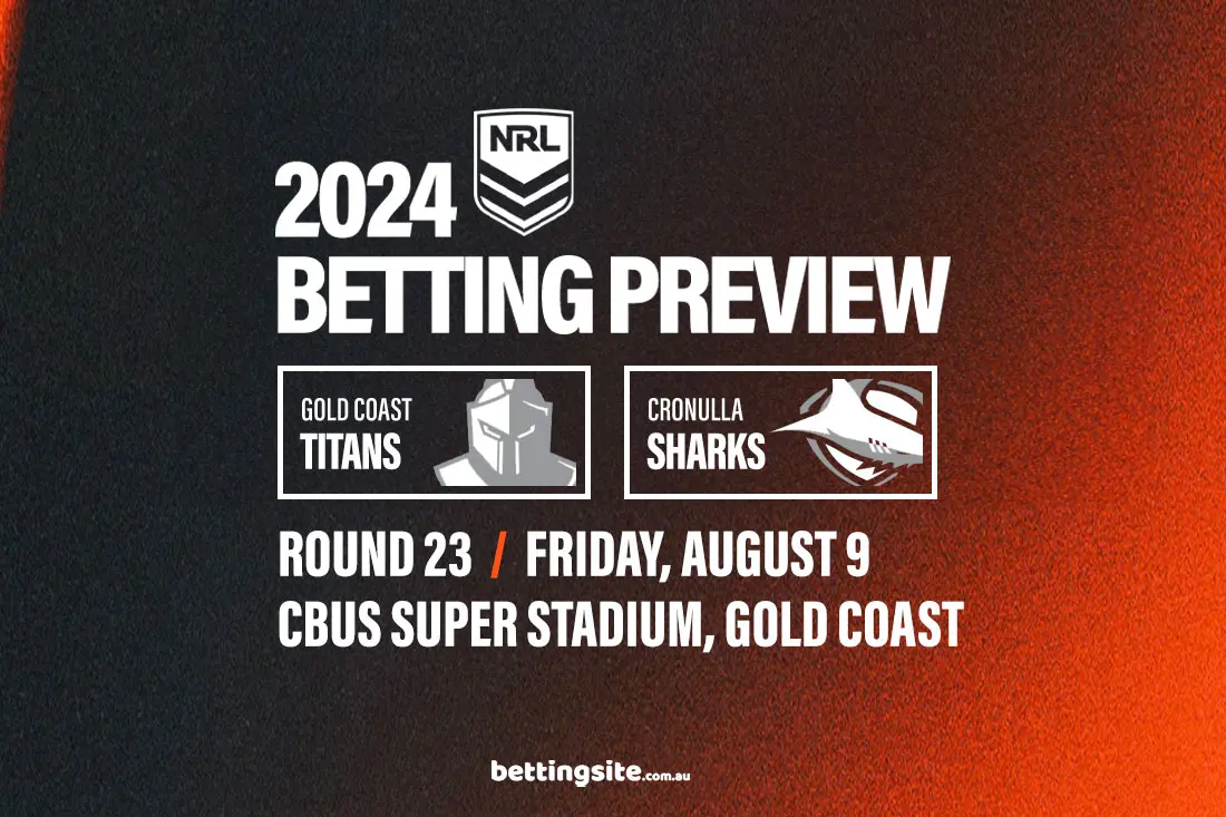 Titans v Sharks NRL betting tips - Round 23, 2024