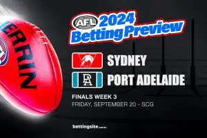 Sydney v Port Adelaide AFL betting preview - Finals Week 3