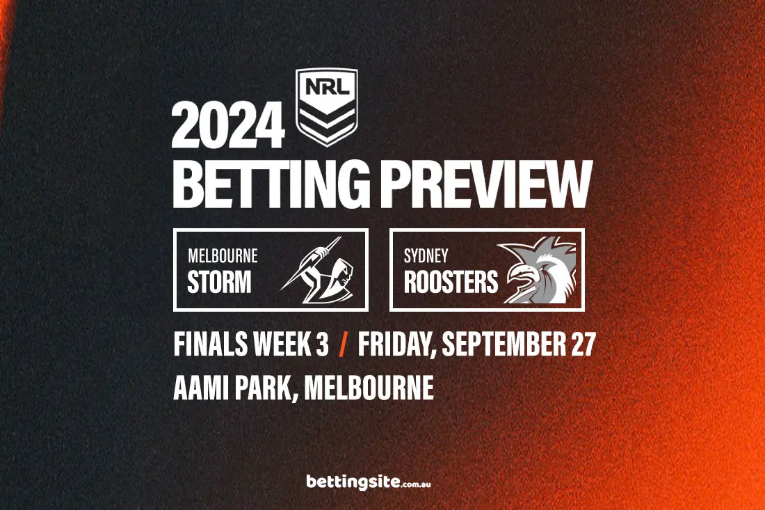 Melbourne Storm v Sydney Roosters betting tips - NRL 2024 preliminary final