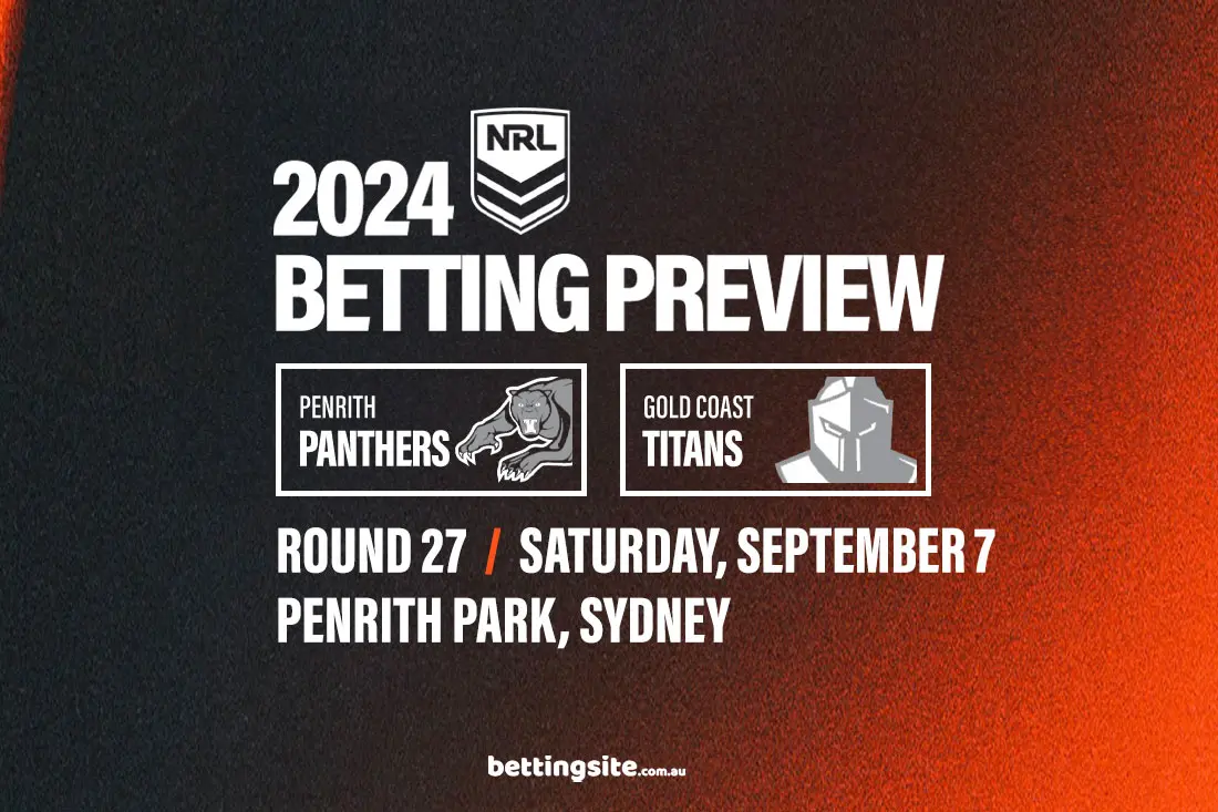 Penrith Panthers v Gold Coast Titans NRL betting tips - Round 27, 2024