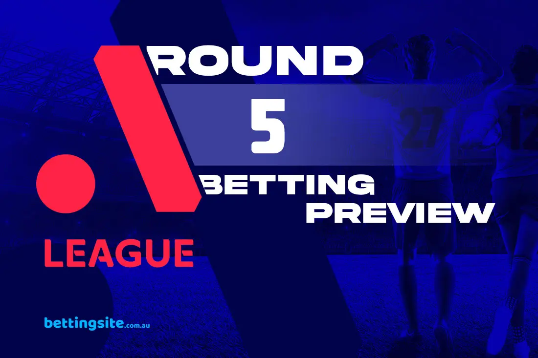 A-League Round 5 betting preview