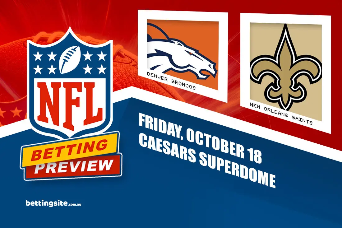 Broncos v Saints NFL betting tips - Week 7, 2024