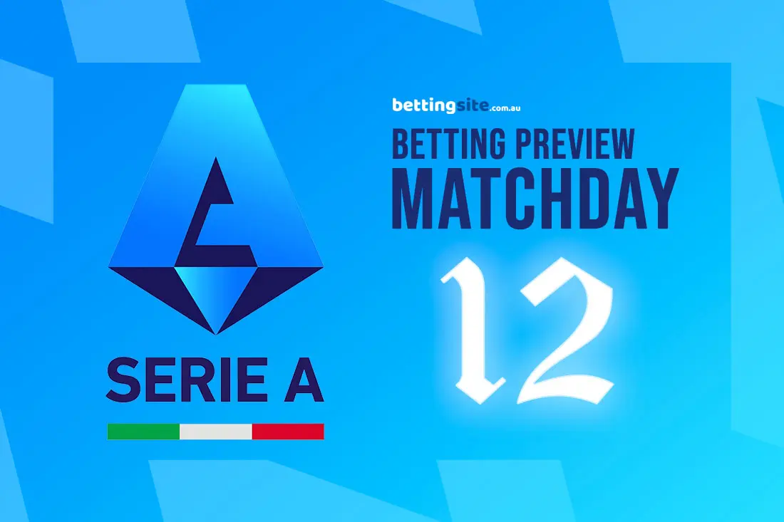 Serie A Matchday 12 betting tips