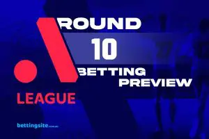 A League Round 10 betting tips