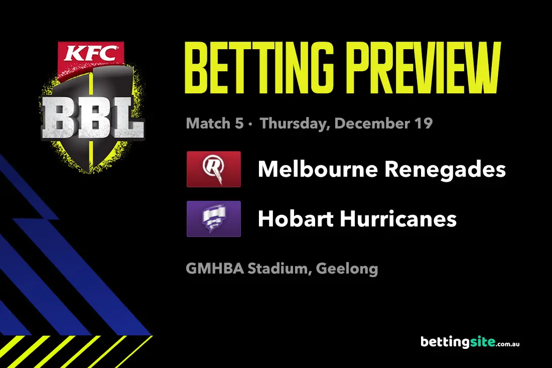 Melbourne Renegades v Hobart Hurricanes betting tips