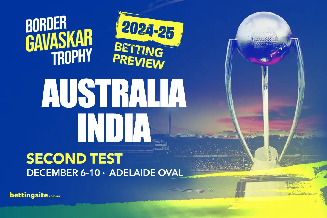 Australia v India betting preview - Second Test - Border-Gavaskar Trophy 2024-25