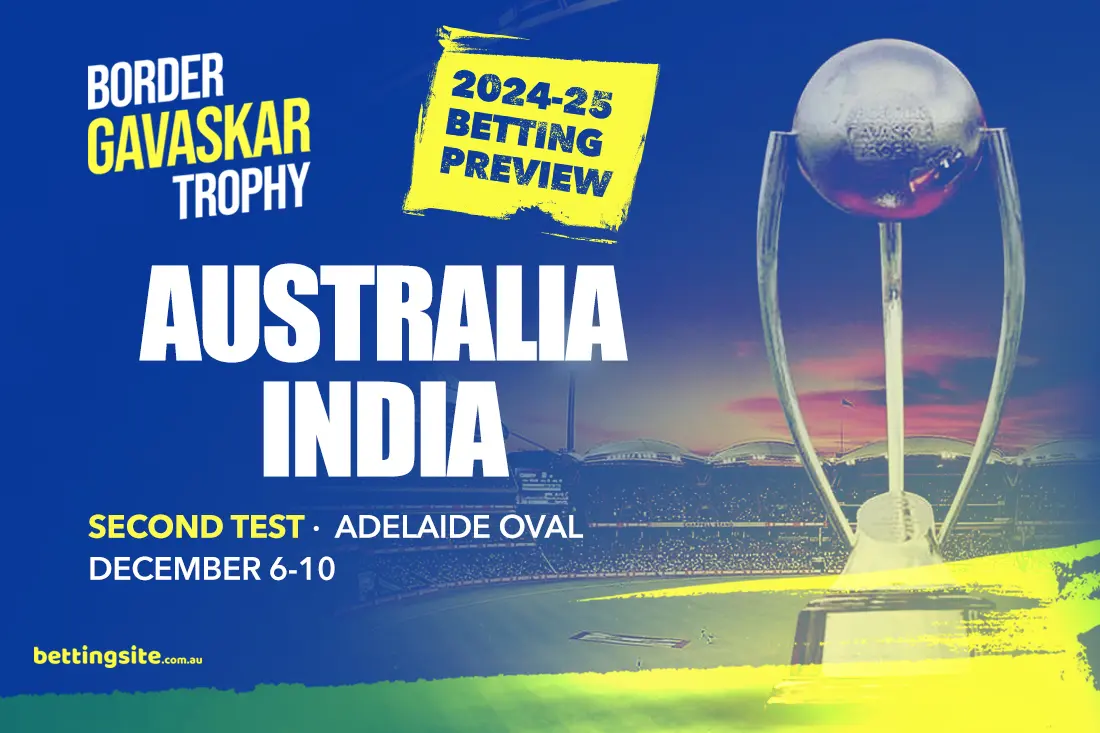 Australia v India betting preview - Second Test - Border-Gavaskar Trophy 2024-25