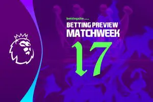 Premier League Matchweek 17 betting tips