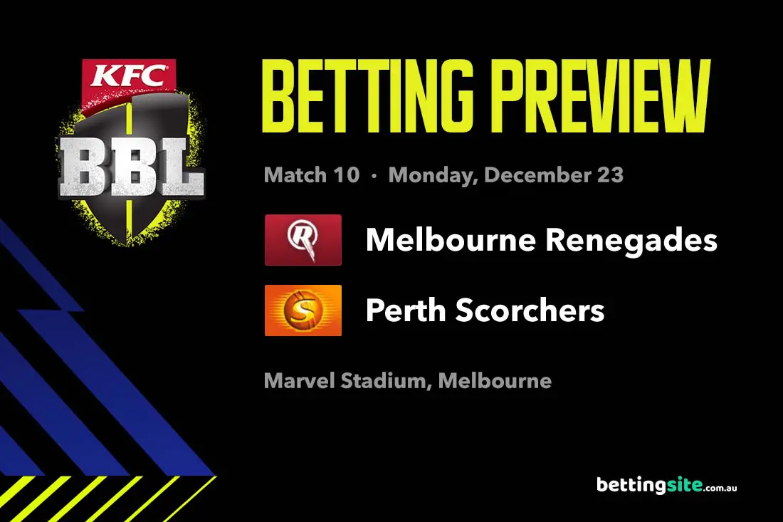 Melbourne Renegades v Perth Scorchers BBL Tips - December 23