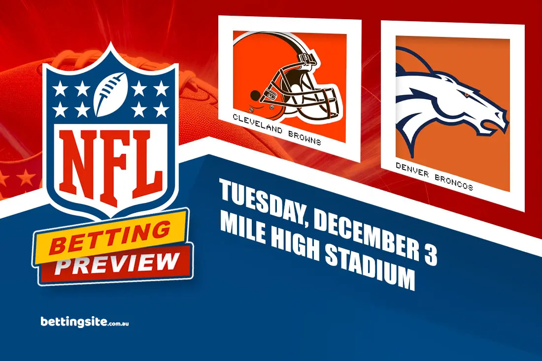 Browns v Broncos NFL Week 13 betting preview - December 3, 2024