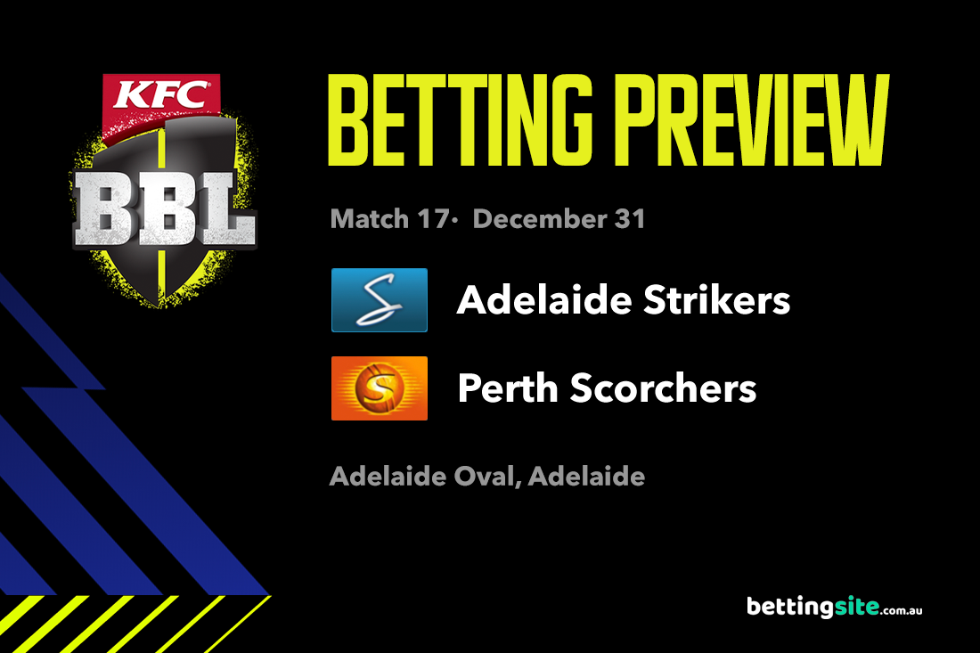 Adelaide Strikers v Perth Scorchers BBL14 preview & tips - December 31