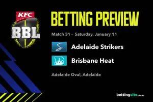Adelaide Strikers v Brisbane Heat betting tips Adelaide Strikers v Brisbane Heat betting tips