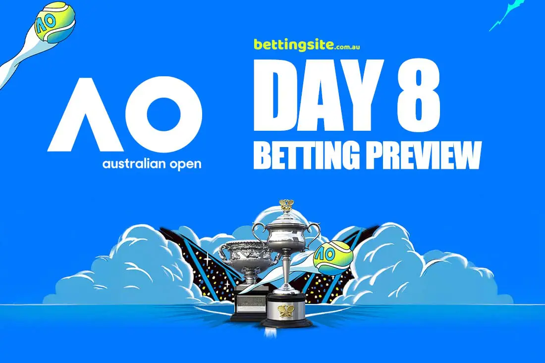 Australian Open Day 8 Betting Tips & Preview