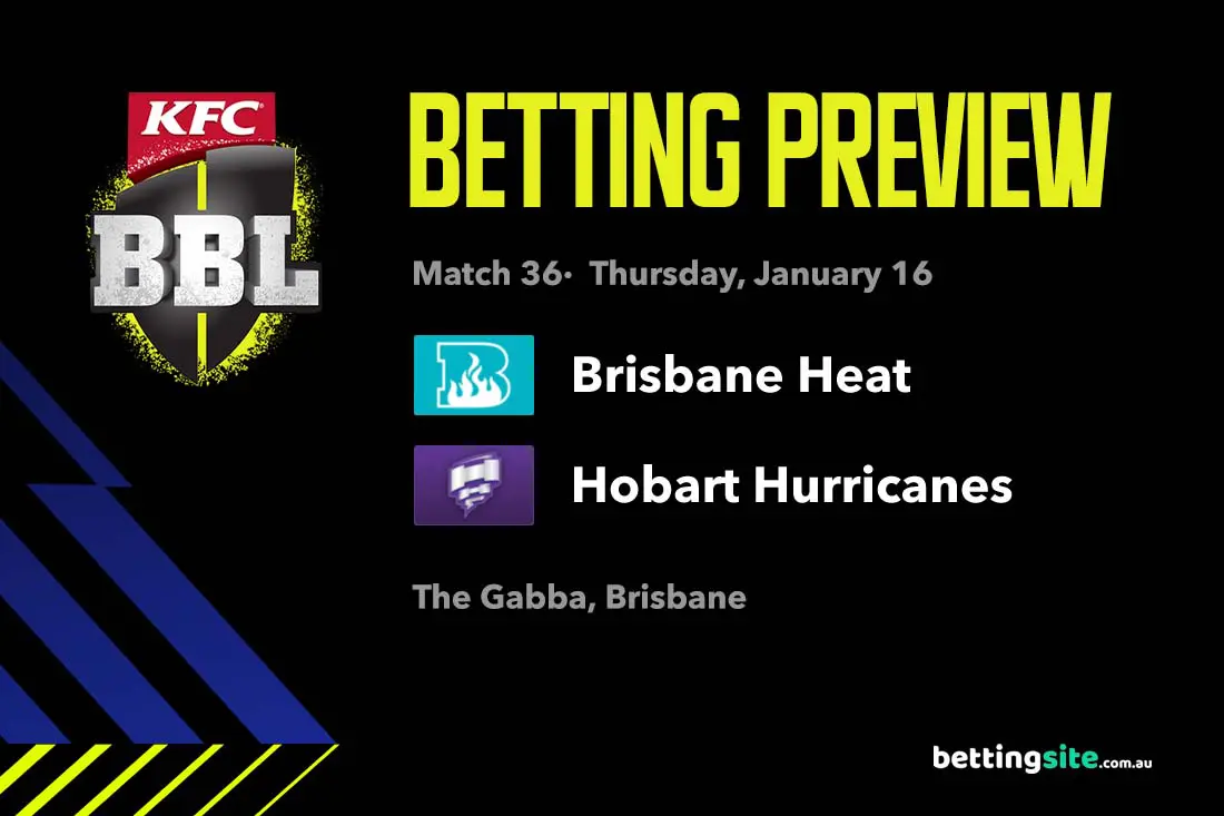 Brisbane Heat vs Hobart Hurricanes BBL preview