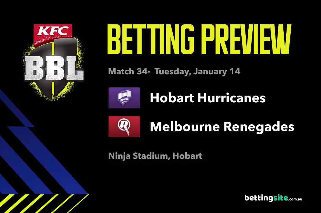 Hobart Hurricanes v Melbourne Renegades BBL Preview