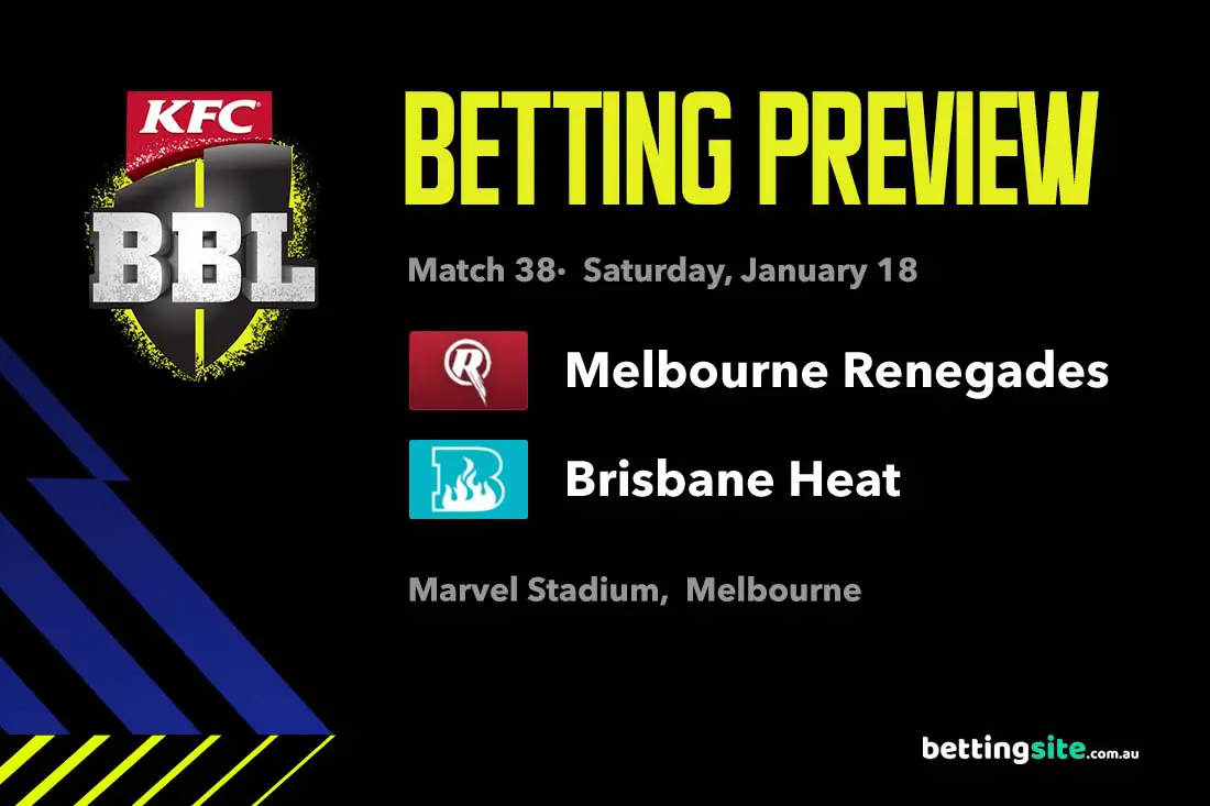 Melbourne Renegades v Brisbane heat BBL Preview