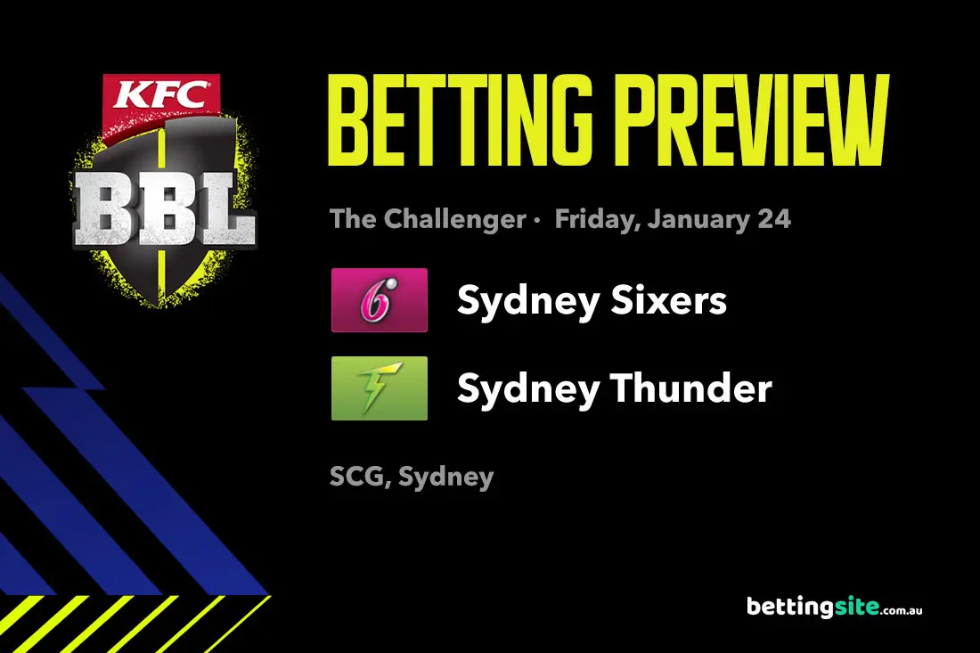 Sixers v Thunder betting tips - BBL 14 Challenger