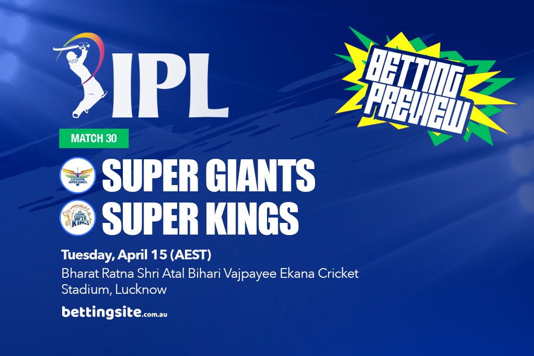 LSG vs CSK IPL 2025 Match 30 Preview