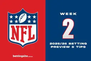 NFL Week 2 betting preview & tips