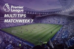 EPL Matchweek 7 betting