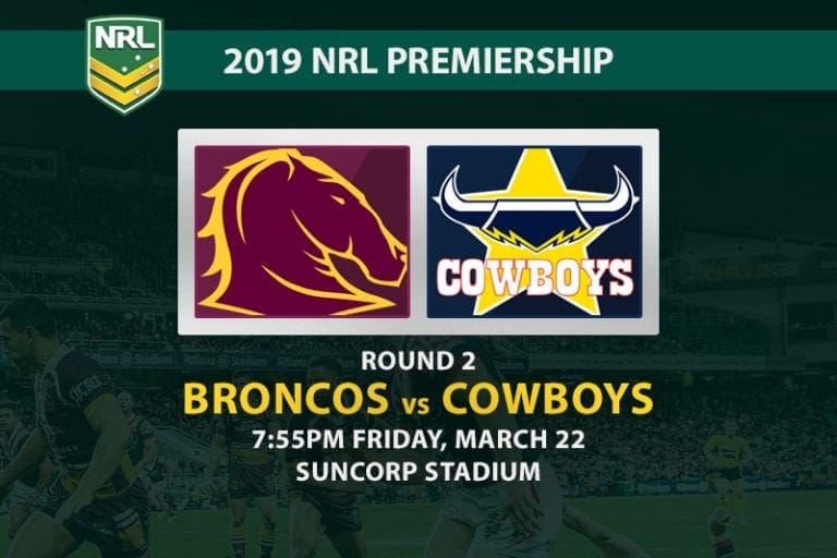 Brisbane Broncos vs. Nth Queensland Cowboys NRL betting tips