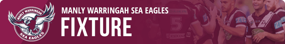 Manly Sea Eagles Fixture
