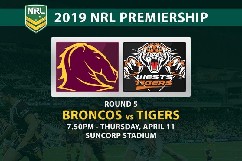 NRL Round 5 Brisbane Broncos vs Wests Tigers NRL Betting Previews