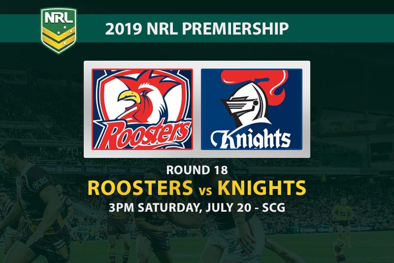 Roosters vs Knights NRL Round 18 betting preview