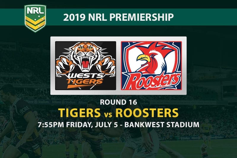 2019 NRL Tigers vs Roosters betting tips