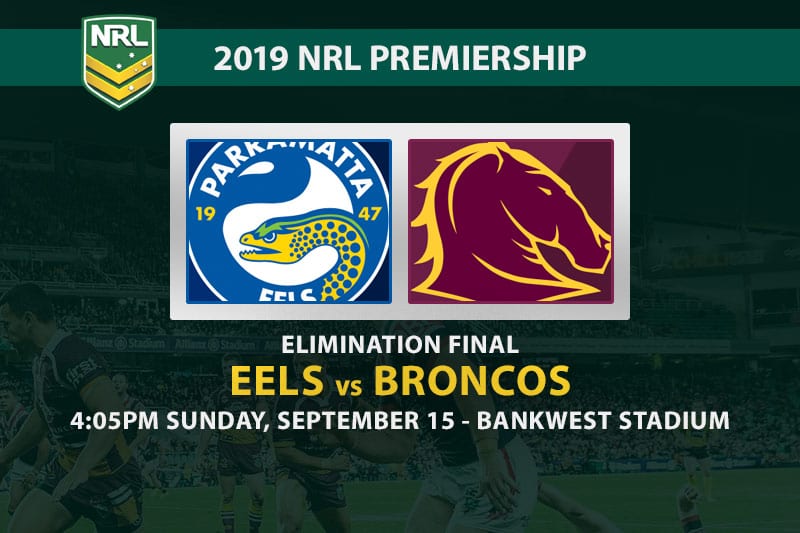 Parramatta Eels vs Brisbane Broncos NRL Finals 2019