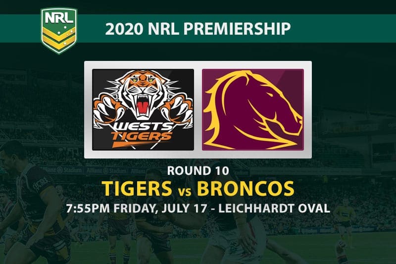 Tigers vs Broncos betting tips NRL 2020 Round 10