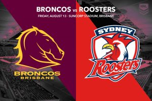 Brisbane Broncos vs Sydney Roosters